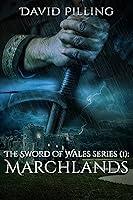 Algopix Similar Product 18 - Marchlands (The Sword of Wales Book One)