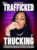 Algopix Similar Product 16 - From Trafficked to Trucking A