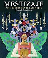 Algopix Similar Product 12 - Mestizaje The Feminist Art of Kathy