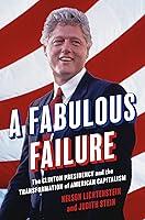 Algopix Similar Product 17 - A Fabulous Failure The Clinton