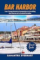 Algopix Similar Product 14 - BAR HARBOR Travel Guide Your