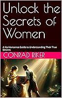 Algopix Similar Product 20 - Unlock the Secrets of Women A