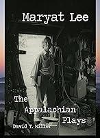 Algopix Similar Product 10 - Maryat Lee: The Appalachian Plays