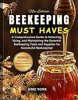 Algopix Similar Product 19 - BEEKEEPING MUST HAVES A Comprehensive