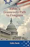 Algopix Similar Product 9 - AIPACs Grassroots Path to Congress