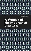 Algopix Similar Product 17 - A Woman of No Importance Mint Editions