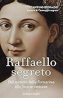 Algopix Similar Product 4 - Raffaello segreto Dal mistero della