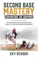 Algopix Similar Product 13 - Second Base Mastery Dominating the