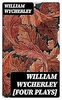 Algopix Similar Product 17 - William Wycherley [Four Plays]