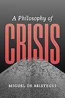 Algopix Similar Product 8 - A Philosophy of Crisis