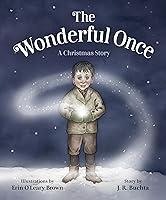 Algopix Similar Product 18 - The Wonderful Once: A Christmas Story