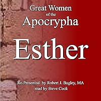 Algopix Similar Product 4 - Great Women of the Apocrypha: Esther