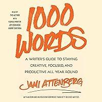 Algopix Similar Product 1 - 1000 Words A Writers Guide to Staying