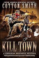 Algopix Similar Product 15 - Kill Town A Classic Western Series