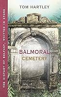 Algopix Similar Product 2 - Balmoral Cemetery The History of