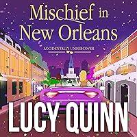 Algopix Similar Product 11 - Mischief in New Orleans Accidentally