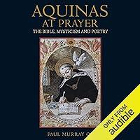 Algopix Similar Product 8 - Aquinas at Prayer The Bible Mysticism