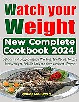 Algopix Similar Product 15 - Watch your Weight New Complete Cookbook
