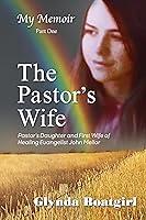 Algopix Similar Product 3 - My Memoir Part One The Pastors Wife
