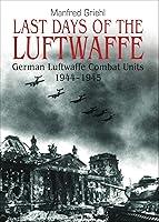 Algopix Similar Product 3 - Last Days of the Luftwaffe German