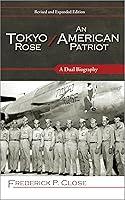 Algopix Similar Product 16 - Tokyo Rose  An American Patriot A