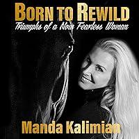 Algopix Similar Product 11 - Born to Rewild Triumphs of a Now