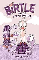 Algopix Similar Product 4 - Birtle and the Purple Turtles (Volume 1)