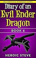 Algopix Similar Product 10 - Diary of an Evil Ender Dragon Book 6