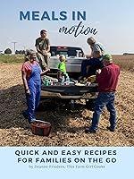 Algopix Similar Product 17 - Meals in Motion Quick And Easy Recipes