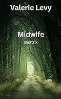 Algopix Similar Product 7 - Midwife: Beatrix