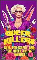 Algopix Similar Product 14 - Queer Killers Film Philosophy and