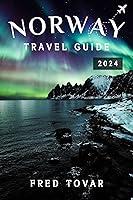 Algopix Similar Product 13 - Norway Travel Guide 2024 Your