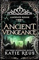 Algopix Similar Product 17 - Ancient Vengeance Ancients Rising Book