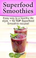 Algopix Similar Product 9 - Superfood Smoothies Superfood