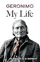 Algopix Similar Product 20 - Geronimo: My Life (Native American)