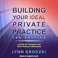 Algopix Similar Product 7 - Building Your Ideal Private Practice A
