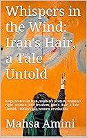 Algopix Similar Product 12 - Whispers in the Wind Irans Hair a