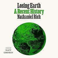 Algopix Similar Product 15 - Losing Earth: A Recent History