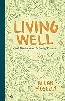 Algopix Similar Product 13 - Living Well Gods Wisdom from the Book