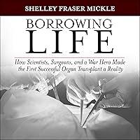 Algopix Similar Product 2 - Borrowing Life How Scientists