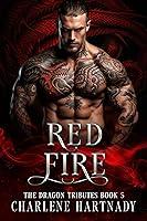 Algopix Similar Product 18 - Red Fire (The Dragon Tributes Book 5)