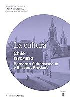 Algopix Similar Product 7 - La cultura Chile 18301880 Spanish