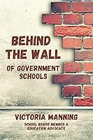 Algopix Similar Product 17 - Behind the Wall : of Government Schools