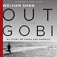 Algopix Similar Product 14 - Out of the Gobi My Story of China and