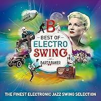 Algopix Similar Product 2 - Best Of Electro Swing by BartBaker