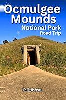 Algopix Similar Product 12 - Ocmulgee Mounds National Park Road Trip