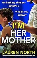 Algopix Similar Product 15 - Im Her Mother A completely