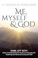 Algopix Similar Product 20 - Me Myself and God A Theology of