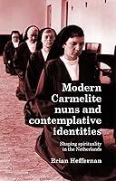 Algopix Similar Product 4 - Modern Carmelite nuns and contemplative