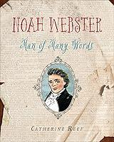 Algopix Similar Product 15 - Noah Webster: Man of Many Words